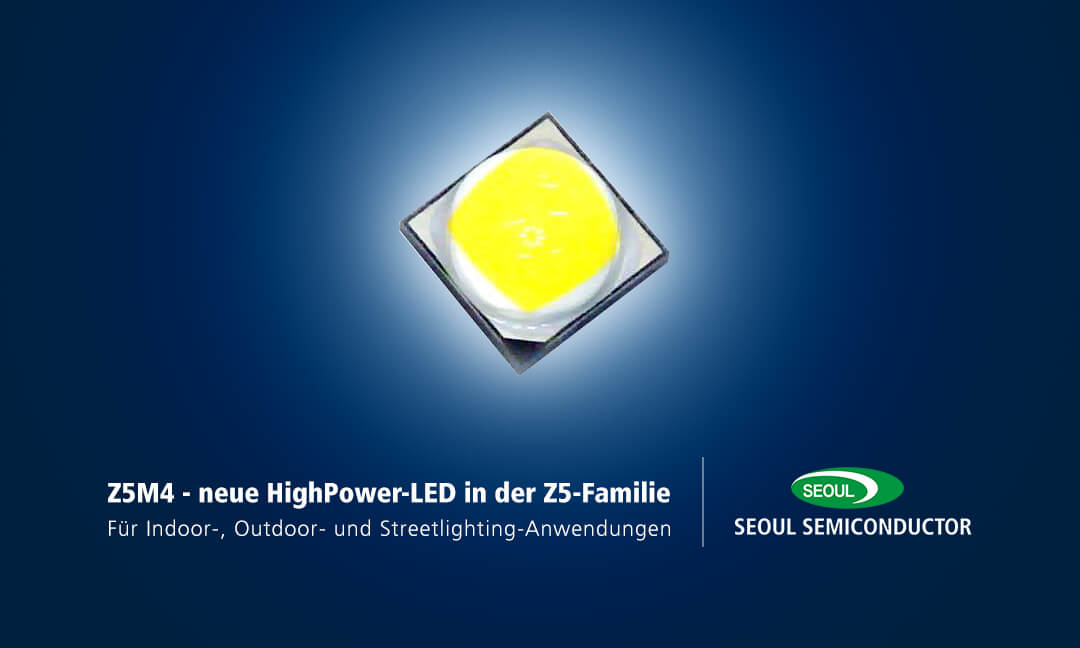 Z5M4 - neue HighPower-LED für die Z5-Familie